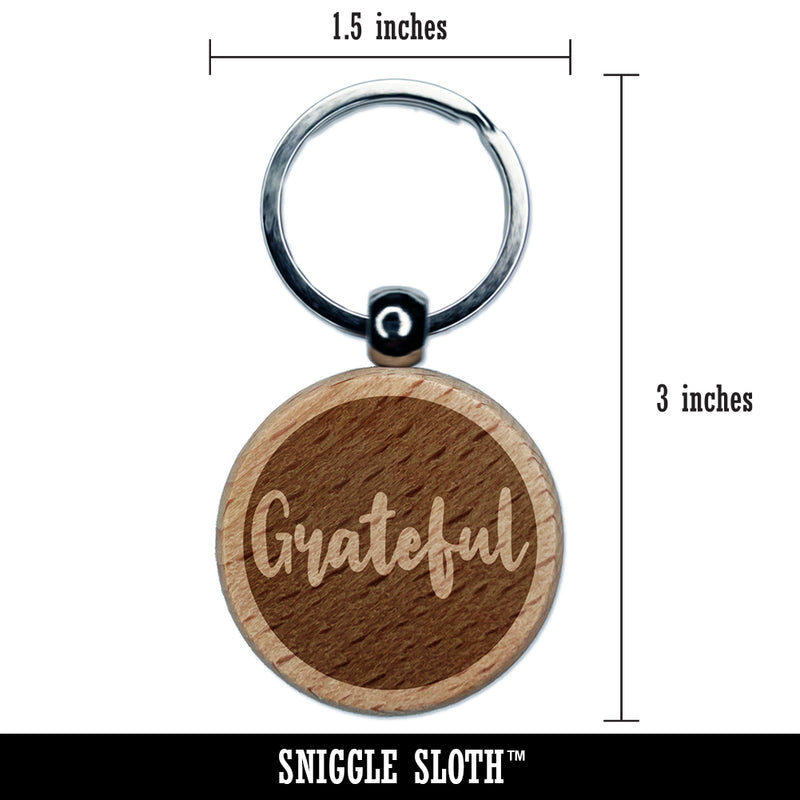 Grateful Text in Circle Engraved Wood Round Keychain Tag Charm
