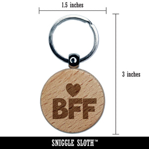 BFF Best Friends Forever Heart Engraved Wood Round Keychain Tag Charm