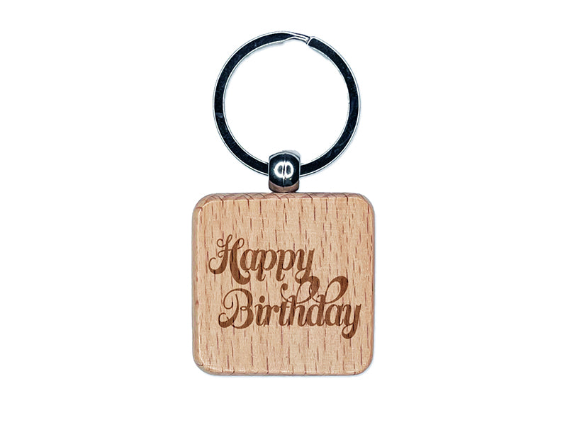 Happy Birthday Elegant Text Engraved Wood Square Keychain Tag Charm