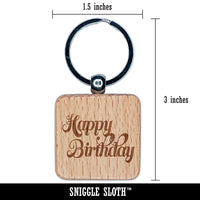 Happy Birthday Elegant Text Engraved Wood Square Keychain Tag Charm