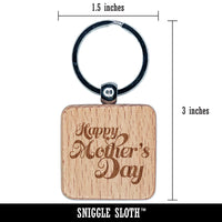 Happy Mother's Day Elegant Text Engraved Wood Square Keychain Tag Charm