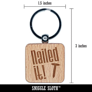 Nailed It Teacher Motivation Engraved Wood Square Keychain Tag Charm