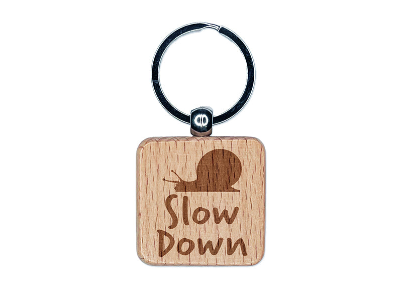 Slow Down with Snail Teacher Motivation Engraved Wood Square Keychain Tag Charm