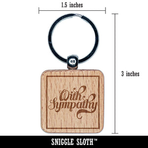 With Sympathy Elegant Text Engraved Wood Square Keychain Tag Charm