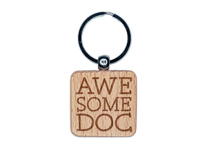 Awesome Doc Doctor Fun Text Engraved Wood Square Keychain Tag Charm