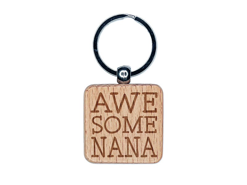Awesome Nana Fun Text Engraved Wood Square Keychain Tag Charm