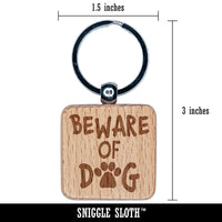 Beware of Dog Paw Print Fun Text Engraved Wood Square Keychain Tag Charm