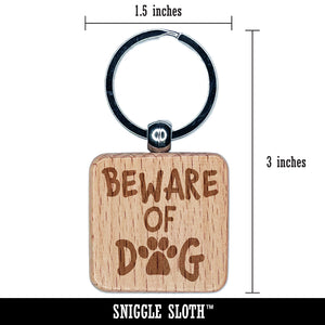 Beware of Dog Paw Print Fun Text Engraved Wood Square Keychain Tag Charm