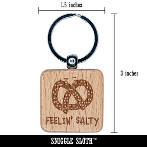 Feeling Salty Kawaii Pretzel Cute Engraved Wood Square Keychain Tag Charm