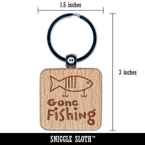 Gone Fishing Lure Fun Text Engraved Wood Square Keychain Tag Charm