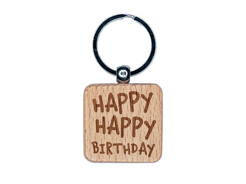 Happy Happy Birthday Cute Text Engraved Wood Square Keychain Tag Charm