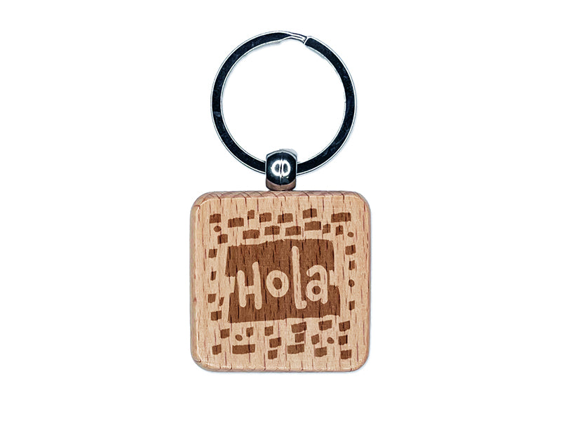 Hola Hello Spanish Doodle Engraved Wood Square Keychain Tag Charm