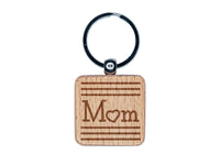Mom Love Stripes Mother's Day Engraved Wood Square Keychain Tag Charm