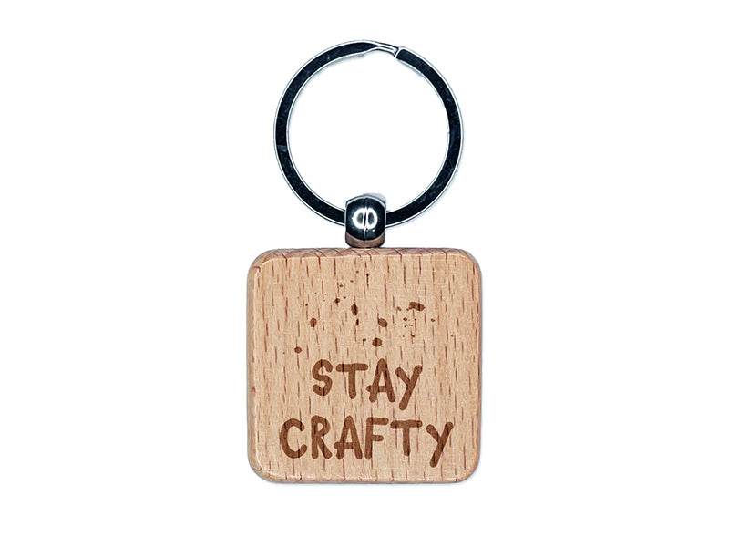 Stay Crafty Ink Splatters Engraved Wood Square Keychain Tag Charm