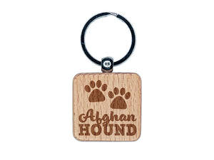 Afghan Hound Dog Paw Prints Fun Text Engraved Wood Square Keychain Tag Charm