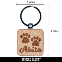 Akita Dog Paw Prints Fun Text Engraved Wood Square Keychain Tag Charm