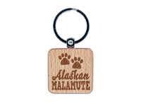 Alaskan Malamute Dog Paw Prints Fun Text Engraved Wood Square Keychain Tag Charm