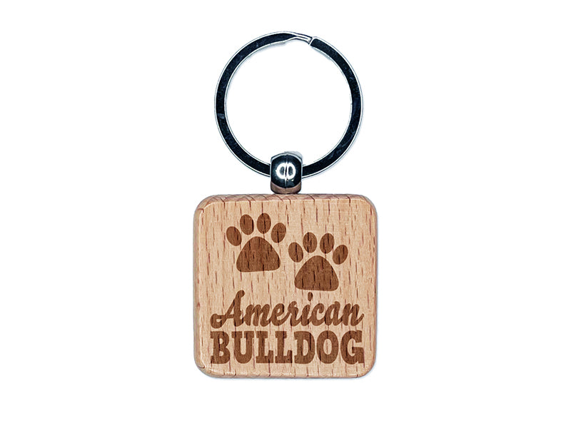 American Bulldog Dog Paw Prints Fun Text Engraved Wood Square Keychain Tag Charm