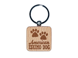 American Eskimo Dog Paw Prints Fun Text Engraved Wood Square Keychain Tag Charm