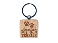 American Pit Bull Terrier Dog Paw Prints Fun Text Engraved Wood Square Keychain Tag Charm