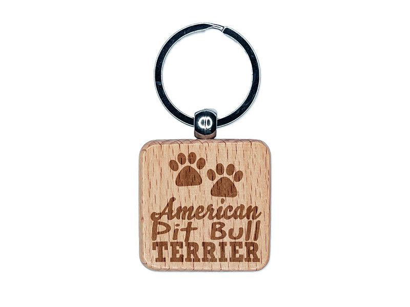 American Pit Bull Terrier Dog Paw Prints Fun Text Engraved Wood Square Keychain Tag Charm