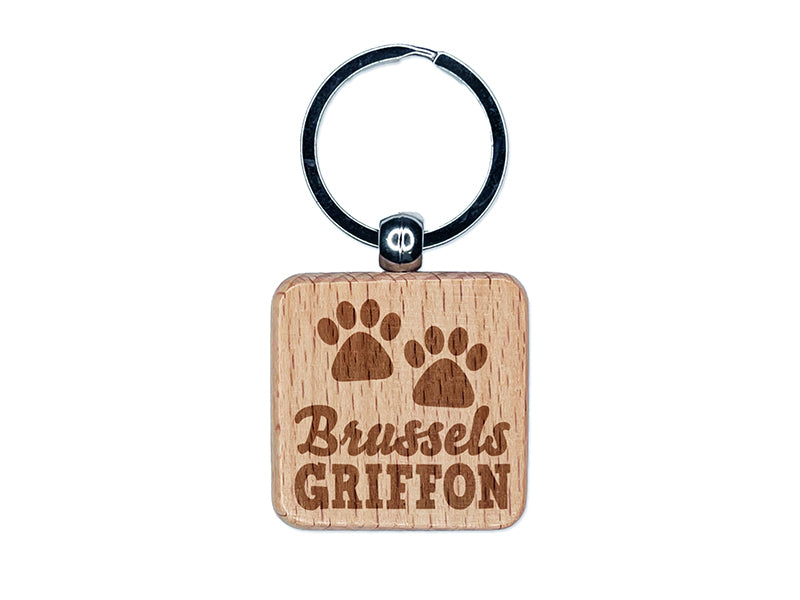 Brussels Griffon Dog Paw Prints Fun Text Engraved Wood Square Keychain Tag Charm
