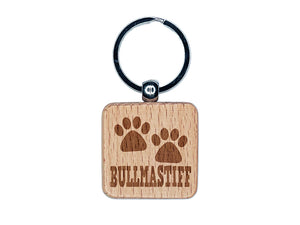 Bullmastiff Dog Paw Prints Fun Text Engraved Wood Square Keychain Tag Charm
