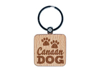 Canaan Dog Paw Prints Fun Text Engraved Wood Square Keychain Tag Charm