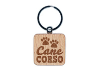 Cane Corso Dog Paw Prints Fun Text Engraved Wood Square Keychain Tag Charm