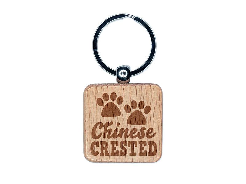 Chinese Crested Dog Paw Prints Fun Text Engraved Wood Square Keychain Tag Charm