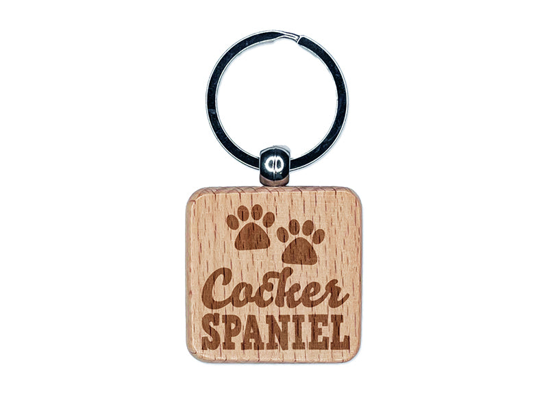 Cocker Spaniel Dog Paw Prints Fun Text Engraved Wood Square Keychain Tag Charm