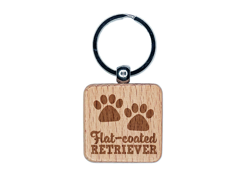Flat-coated Retriever Dog Paw Prints Fun Text Engraved Wood Square Keychain Tag Charm