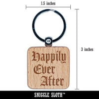 Happily Ever After Fairy Tale Wedding Old Timey Text Engraved Wood Square Keychain Tag Charm