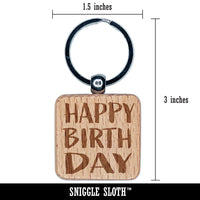 Happy Birthday Sketchy Fun Text Engraved Wood Square Keychain Tag Charm