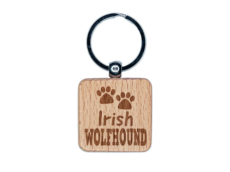 Irish Wolfhound Dog Paw Prints Fun Text Engraved Wood Square Keychain Tag Charm