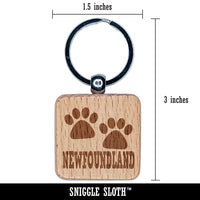 Newfoundland Dog Paw Prints Fun Text Engraved Wood Square Keychain Tag Charm