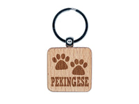 Pekingese Dog Paw Prints Fun Text Engraved Wood Square Keychain Tag Charm