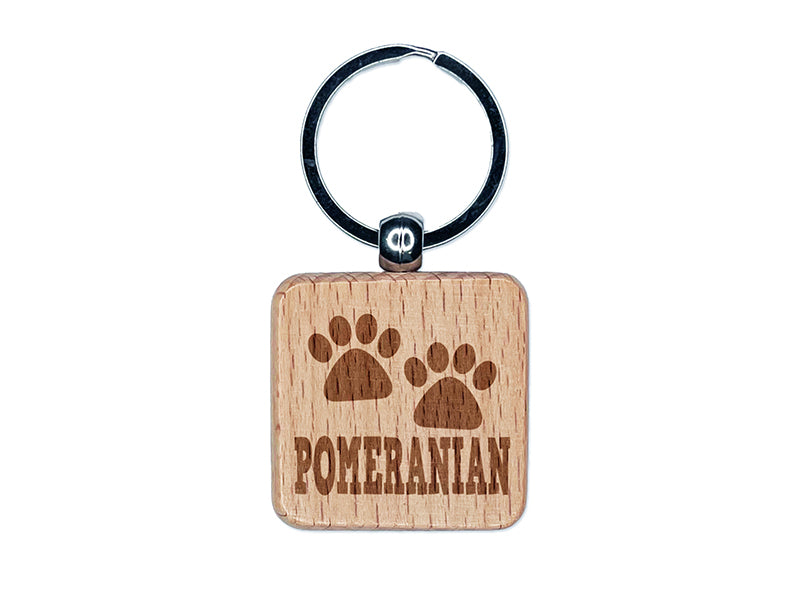 Pomeranian Dog Paw Prints Fun Text Engraved Wood Square Keychain Tag Charm