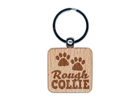 Rough Collie Dog Paw Prints Fun Text Engraved Wood Square Keychain Tag Charm
