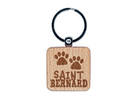 Saint Bernard Dog Paw Prints Fun Text Engraved Wood Square Keychain Tag Charm