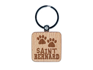 Saint Bernard Dog Paw Prints Fun Text Engraved Wood Square Keychain Tag Charm