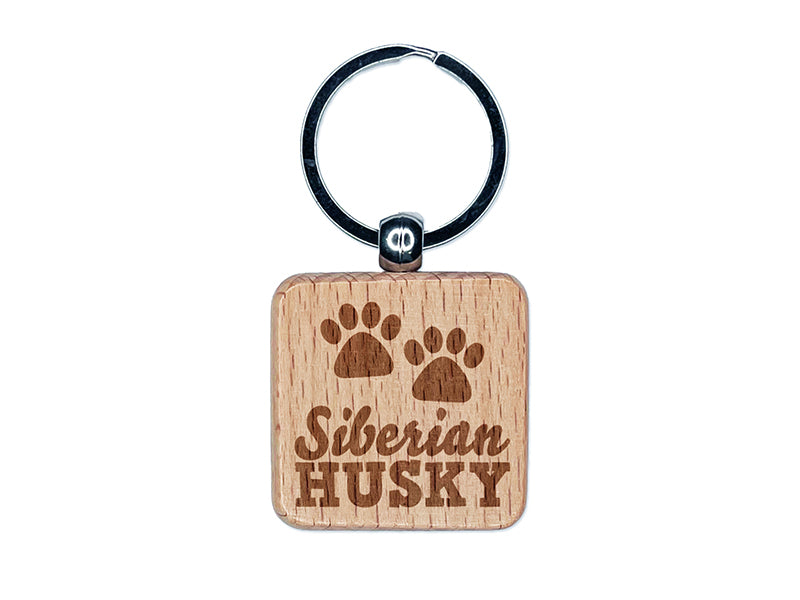 Siberian Husky Dog Paw Prints Fun Text Engraved Wood Square Keychain Tag Charm
