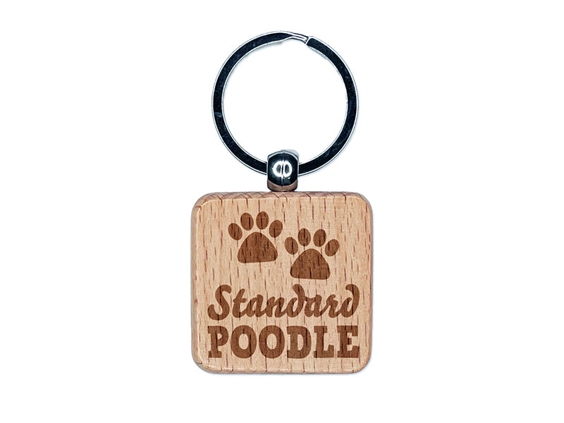 Standard Poodle Dog Paw Prints Fun Text Engraved Wood Square Keychain Tag Charm