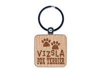 Vizsla Dog Paw Prints Fun Text Engraved Wood Square Keychain Tag Charm