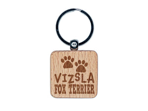 Vizsla Dog Paw Prints Fun Text Engraved Wood Square Keychain Tag Charm