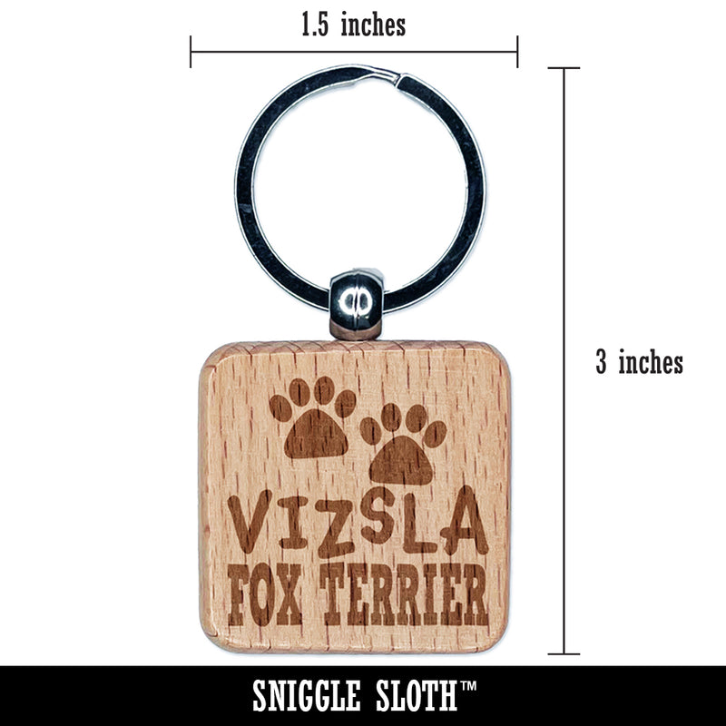 Vizsla Dog Paw Prints Fun Text Engraved Wood Square Keychain Tag Charm