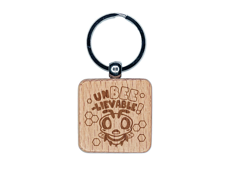 Unbelievable Bee Engraved Wood Square Keychain Tag Charm