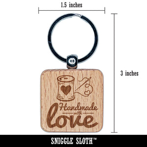 Handmade With Love Sew Sewing Thread Spool Engraved Wood Square Keychain Tag Charm