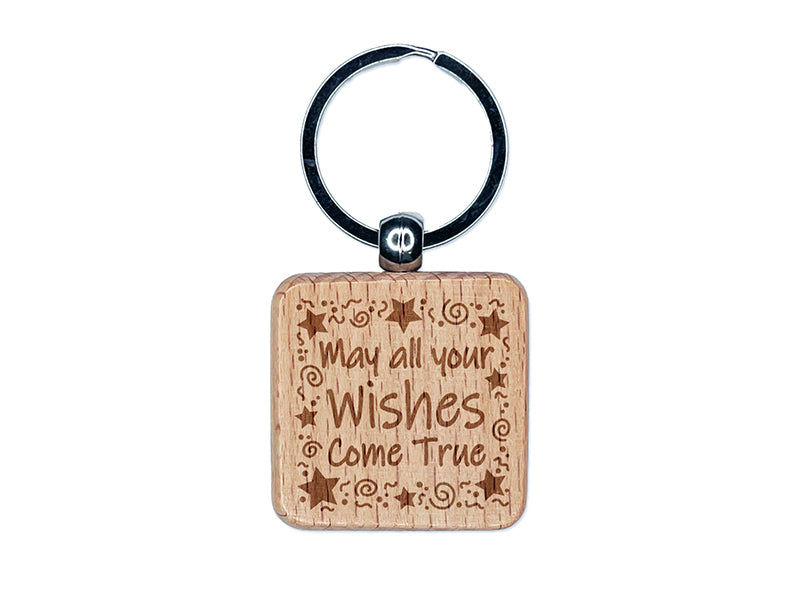 May All Your Wishes Come True Stars Swirls Birthday Engraved Wood Square Keychain Tag Charm
