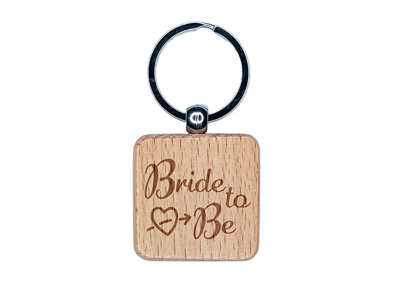 Bride to Be with Heart Wedding Bridal Shower Engraved Wood Square Keychain Tag Charm